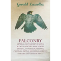 Falconry;General Management, Mews, Blocks, Perches, Bow Perch, Bathing, Condition, Feeding, Castings, Imping, Moulting, Various Diseases and General
