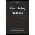 Practising Quarkus: Quarkus 2.x