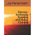 Electro-hydraulic Systems and Relay Circuits