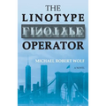 The Linotype Operator