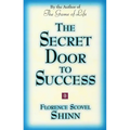 The Secret Door to Success: By the Author of the Game of Life