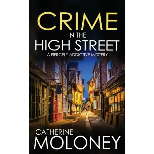 CRIME IN THE HIGH STREET a fiercely addictive mystery