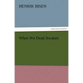 When We Dead Awaken