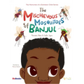 The Mischievous Mosquitoes of Banjul