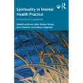 Spirituality in Mental Health Practice: A Narrative Casebook