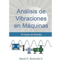 Análisis de Vibraciones en Máquinas: 15 Casos de Estudio