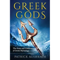 Greek Gods: The Gods and Goddesses of Greek Mythology