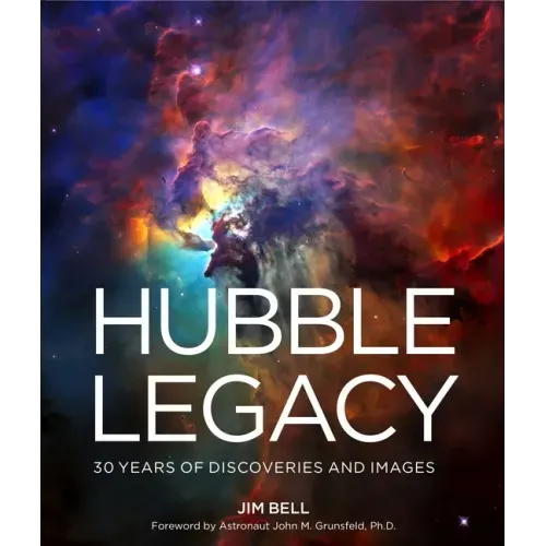 Hubble Legacy: 30 Years of Discoveries and Images