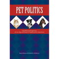 Pet Politics: The Political and Legal Lives of Cats, Dogs, and Horses in Canada and the United States