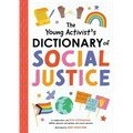 The Young Activist's Dictionary of Social Justice