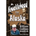 A Knucklehead in 1920s Alaska