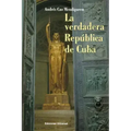La Verdadera República de Cuba