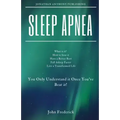 Sleep Apnea: What is it? How to Beat it? Fall Asleep Faster, Have Better Rest, Live a Transformed Life