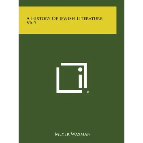 A History of Jewish Literature, V6-7