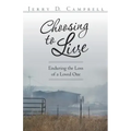 Choosing to Live: Enduring the Loss of a Loved One