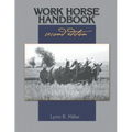Work Horse Handbook: second edition