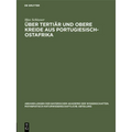 Über Tertiär Und Obere Kreide Aus Portugiesisch-Ostafrika
