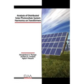 Analysis of Distributed Solar Photovoltaic System Harmonics on Transformers