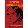 ANITA GARIBALDI, a biography