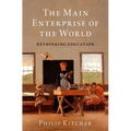 The Main Enterprise of the World: Rethinking Education