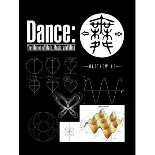 Dance: The Motion of Math, Music, and Mind