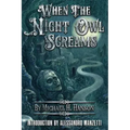 When The Night Owl Screams