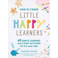How to Create Little Happy Learners