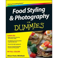 Food Styling and Photography for Dummies