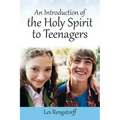 An Introduction of the Holy Spirit to Teenagers