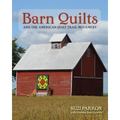 Barn Quilts and the American Quilt Trail Movement