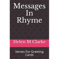 Messages In Rhyme: Verses For Greeting Cards