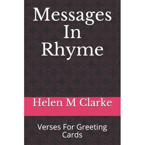 Messages In Rhyme: Verses For Greeting Cards