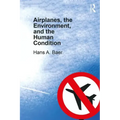 Airplanes, the Environment, and the Human Condition