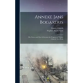 Anneke Jans Bogardus; her Farm, and how it Became the Property of Trinity Church, New York