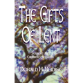 The Gifts of Lent: Sermons and Children's Sermons