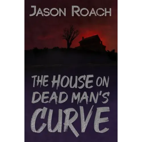 The House on Dead Man's Curve
