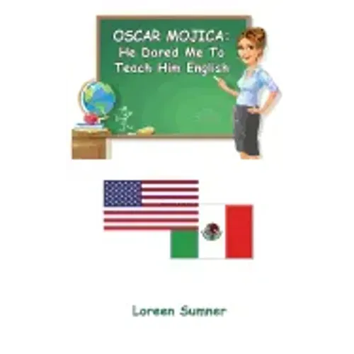 Oscar Mojica: He Dared Me to Teach Him English