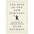 The Rise of the New Puritans: Fighting Back Against Progressives' War on Fun