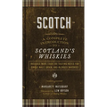 Scotch: A Complete Introduction to Scotland's Whiskies - A Cocktail Book