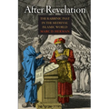 After Revelation: The Rabbinic Past in the Medieval Islamic World