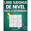 1,000 Sudokus de Nivel Fácil a intermedio: Libro de sudoku para adultos con soluciones (Vol. 1)