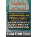 Great Little Last-Minute Editing Tips for Writers: The Ultimate Frugal Reference Guide for Avoiding Word Trippers and Crafting Gatekeeper-Perfect Copy