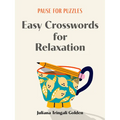 Pause for Puzzles: Easy Crosswords for Relaxation