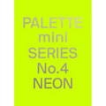 Palette Mini 04: Neon