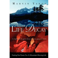 Prevent Life Decay