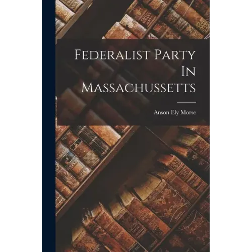 Federalist Party In Massachussetts