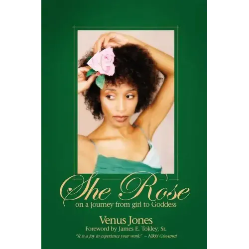 She Rose: On a Journey from Girl to Goddess