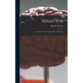 Behavior: an Introduction to Comparative Psychology