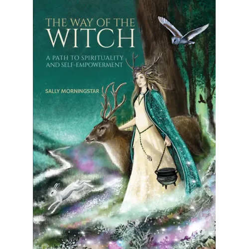 The Way of the Witch: A Path to Spirituality and Self-Empowerment