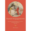 Sacred Engagements: Interfaith Marriage, Religious Toleration, and the British Novel, 1750-1820